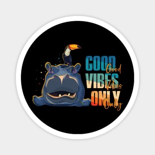 Good Vibes Only Magnet